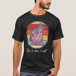 Katze So rolle ich Katze spielt mit Wolle T-Shirt