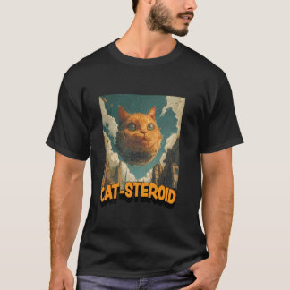 Katze Steroid - Katzen als ein Asteroid - Katzenil T-Shirt
