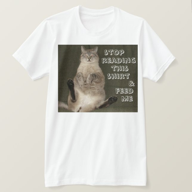Katze "STOP READING SHIRT & FÜTTRE ME" Erwachsene  (Design vorne)