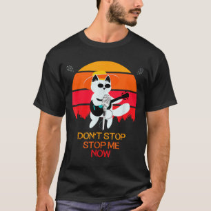 Katze Stoppt Mich Jetzt Nicht Katze Lustig  T-Shirt