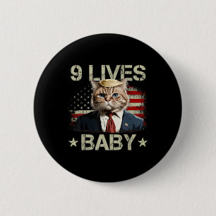 Katze Trump 9 Lives Baby Funny Trump Katze 9 Leben Button