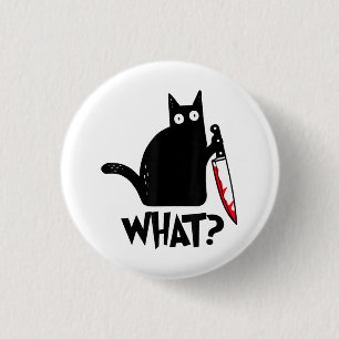 Katze Was_ Lustige Schwarze Katze Button