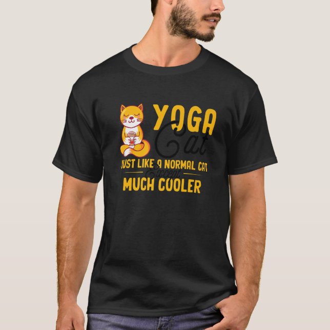 Katze Yoga Katze wie eine normale Katze, außer vie T-Shirt (Vorderseite)