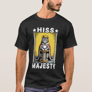 Katze Zischen Majestät Kratzbaum Katze T-Shirt