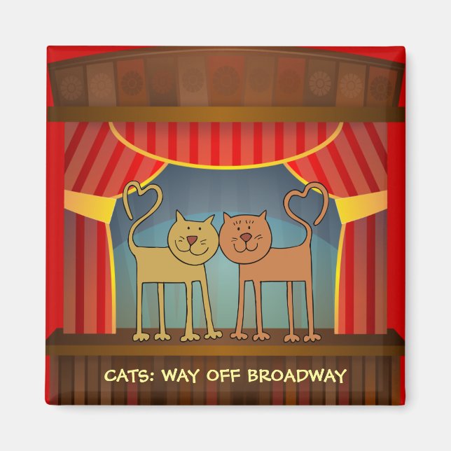 Katzen: Aus dem Broadway-Kühlschrank-Magneten ausw Magnet (Vorne)
