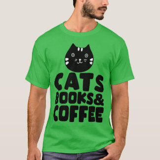 Katzen Bücher Kaffee1 T-Shirt