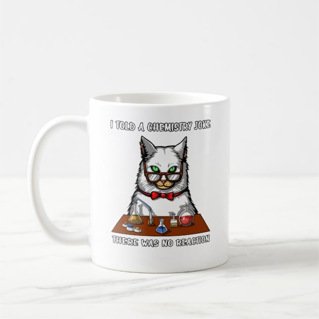 Katzen-Chemie-Lehrer lustig kein Reaktions-Witz Kaffeetasse (Links)