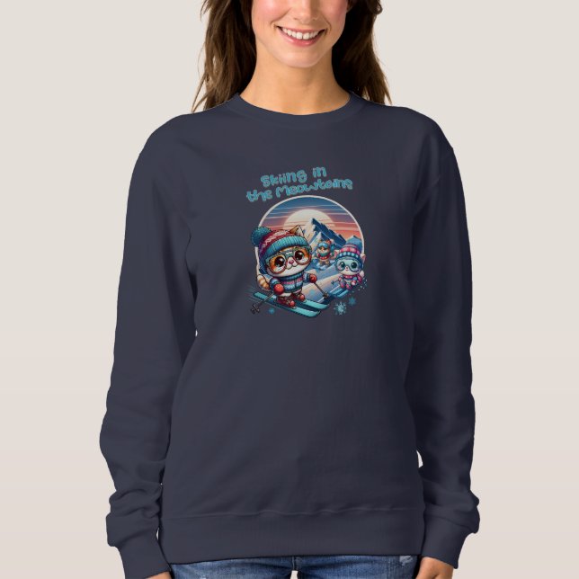 Katzen, die in den Meowtains Ski fahren Sweatshirt (Vorderseite)