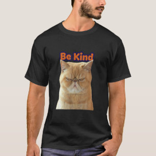 Katzen-Erinnerung Wählen Sie O Seien Sie freundlic T-Shirt