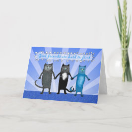 Katzen-Freunde, gute Freunde sind hart zu finden Karte