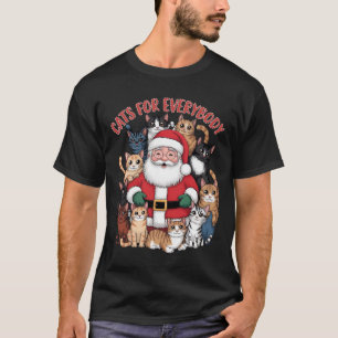 Katzen für jeden Weihnachtsmann Weihnachten T - Sh T-Shirt