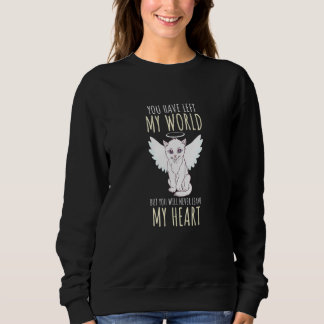 Katzen-Gedenkdesign Du hast meine Welt verlassen,  Sweatshirt