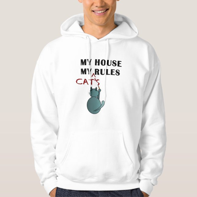 Katzen herrschen auf meiner Zuhause Hoodie (Vorderseite)