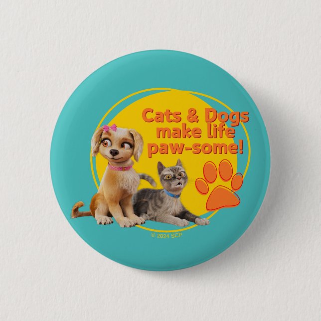 Katzen & Hunde machen das Leben zum Kinderspiel! Button (Vorderseite)