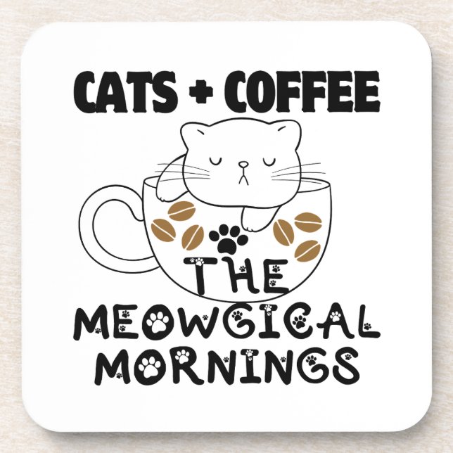 Katzen + Kaffee = Meowgical mornings.w Getränkeuntersetzer (Vorderseite)