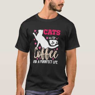 Katzen Kaffee Und Ein Perfektes Leben Cozy Morgen T-Shirt