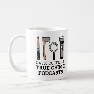 KATZEN, KAFFEE UND WAHRE KRIMINALITÄTEN - WAHRE KR KAFFEETASSE