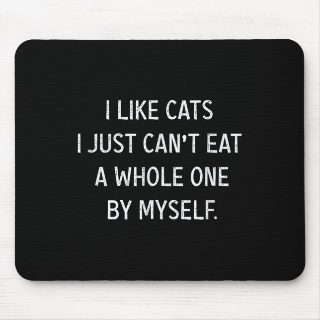 Katzen lieben Funny, ich mag Katzen, die ich einfa Mousepad (Vorne)