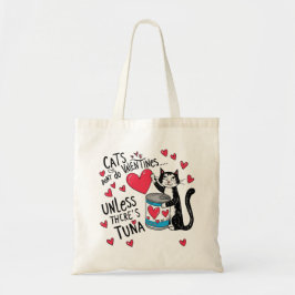Katzen machen keine Valentine... Wenn es keinen Th Tragetasche