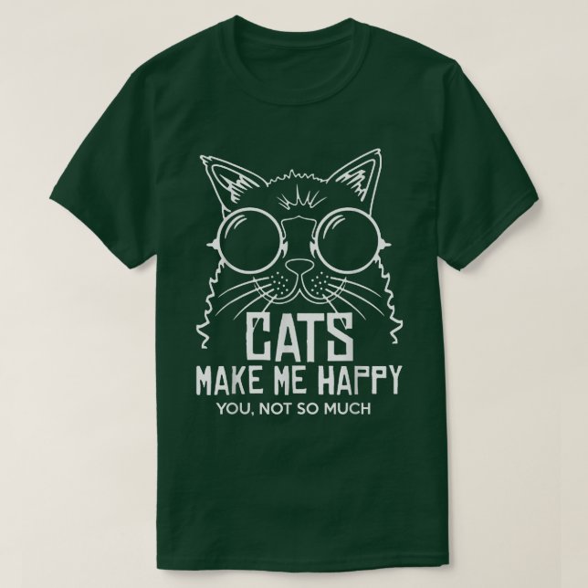 Katzen machen mich glücklich, dass du nicht so seh T-Shirt (Design vorne)