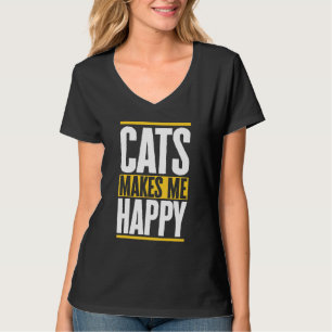 Katzen machen mich glücklich Katze liebt Sprichwor T-Shirt