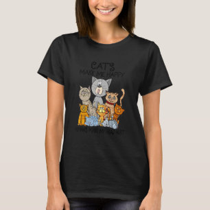 Katzen machen mich glücklich, Menschen machen mein T-Shirt