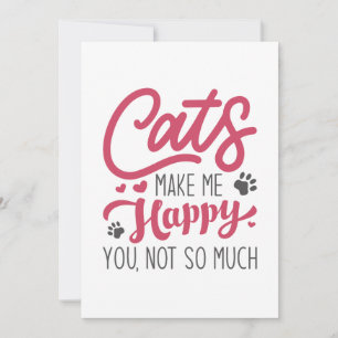 Katzen machen mich glücklich, nicht so sehr. dankeskarte