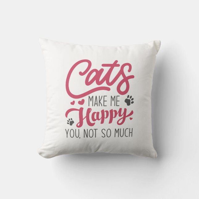Katzen machen mich glücklich, nicht so sehr. kissen (Vorderseite)