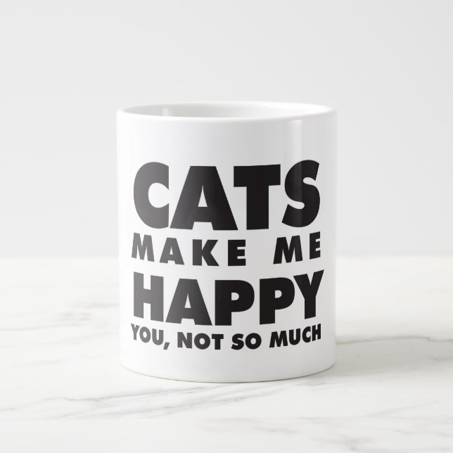 Katzen machen mich glücklich, Sie nicht so viel Jumbo-Tasse (Vorderseite)