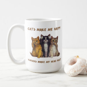 Katzen machen mich glücklich und Menschen machen m Kaffeetasse