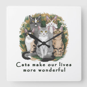 Katzen machen unser Leben wunderbarer Süße Katzenl Quadratische Wanduhr