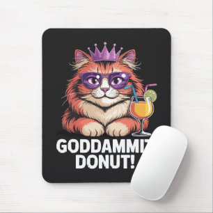 Katzen-Meme Damen Donut Prinzessin Mousepad
