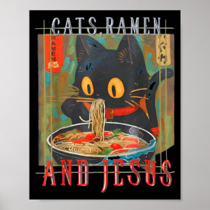 Katzen Ramen und Jesus Lustiges Christliches Katze Poster