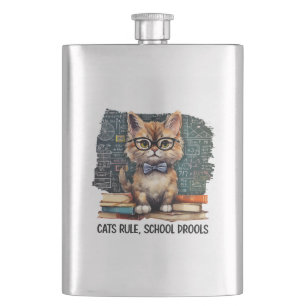 Katzen regieren, Schule Drools Flachmann