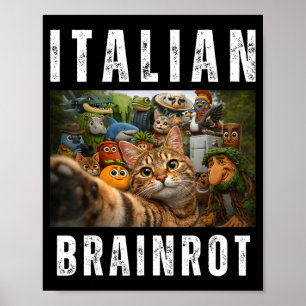 Katzen-Selfie mit lustigem italienischem Brainrot- Poster