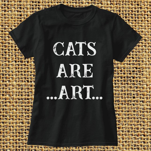 Katzen sind Art Funny einfach modern personifizier T-Shirt (Von Creator hochgeladen)