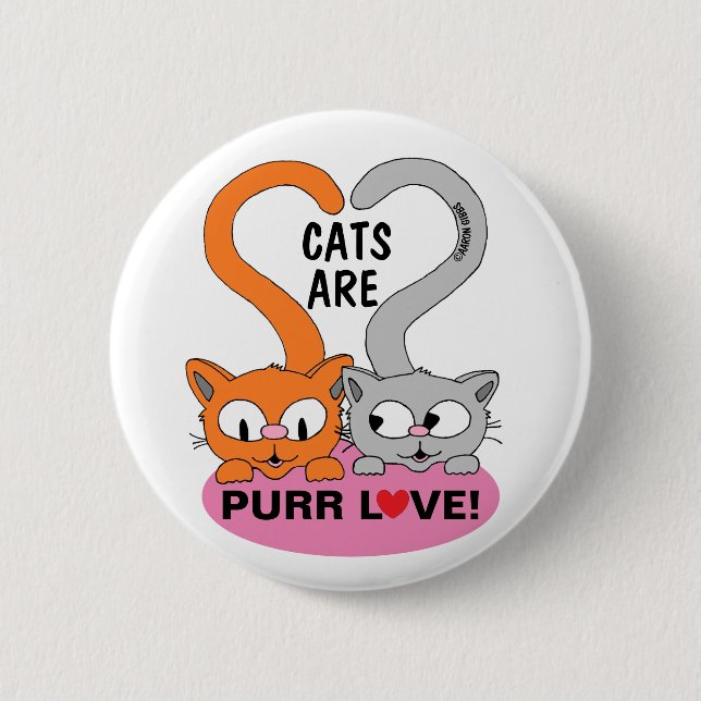 Katzen sind die Schaltfläche "Purer Liebe" Button (Vorderseite)