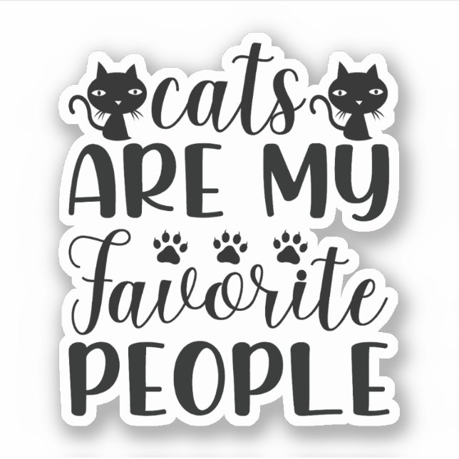 Katzen sind meine Lieblingsmenschen Aufkleber (Vorderseite)