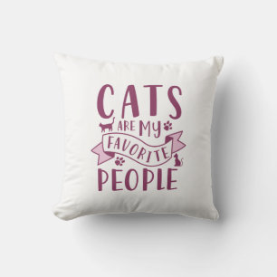 Katzen sind meine Lieblingsmenschen Kissen