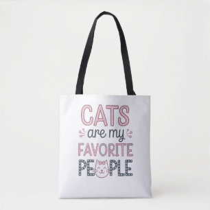 "Katzen sind meine Lieblingsmenschen" Lustige Katz Tasche