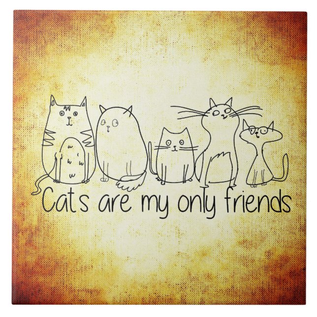 Katzen sind meine nur Freunde Fliese (Vorderseite)