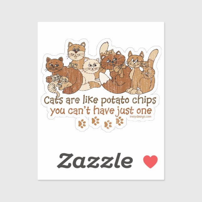 Katzen sind wie Kartoffelchips Contut Cut Aufkleber (Blatt)