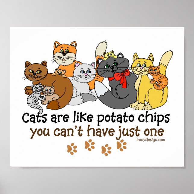 Katzen sind wie Kartoffelchips Poster (Vorne)