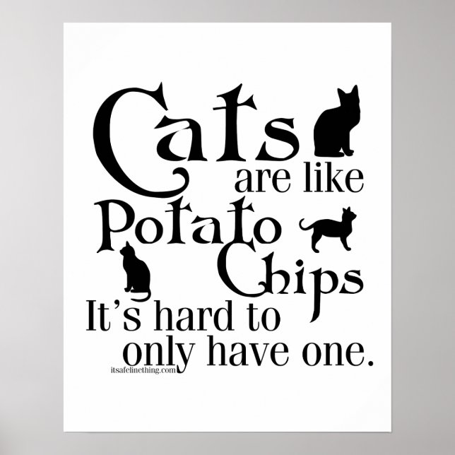 Katzen sind wie Kartoffelchips... Poster (Vorne)