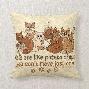Katzen sind wie Kartoffelchips Schmutz-Version Kissen
