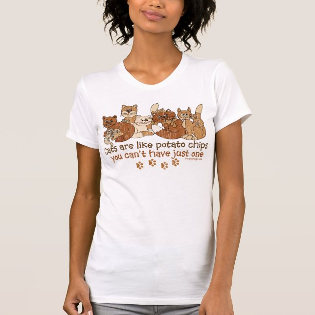 Katzen sind wie Kartoffelchips T-Shirt (Vorderseite)