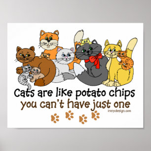 Katzen sind wie Potato Chips Sprichwort Poster