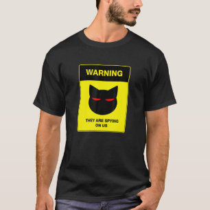 Katzen-Spion-Warnschild T-Shirt