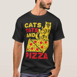 Katzen Tats und Pizza T-Shirt