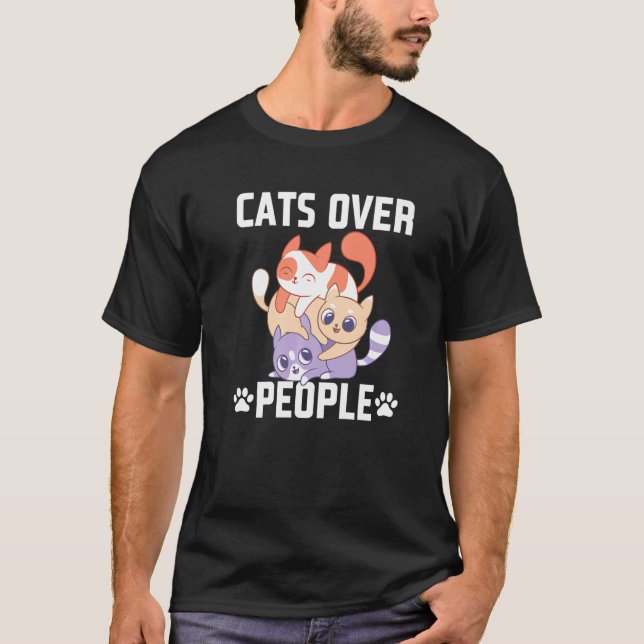 Katzen über Menschen stellen Katzenkatze antisozia T-Shirt (Vorderseite)